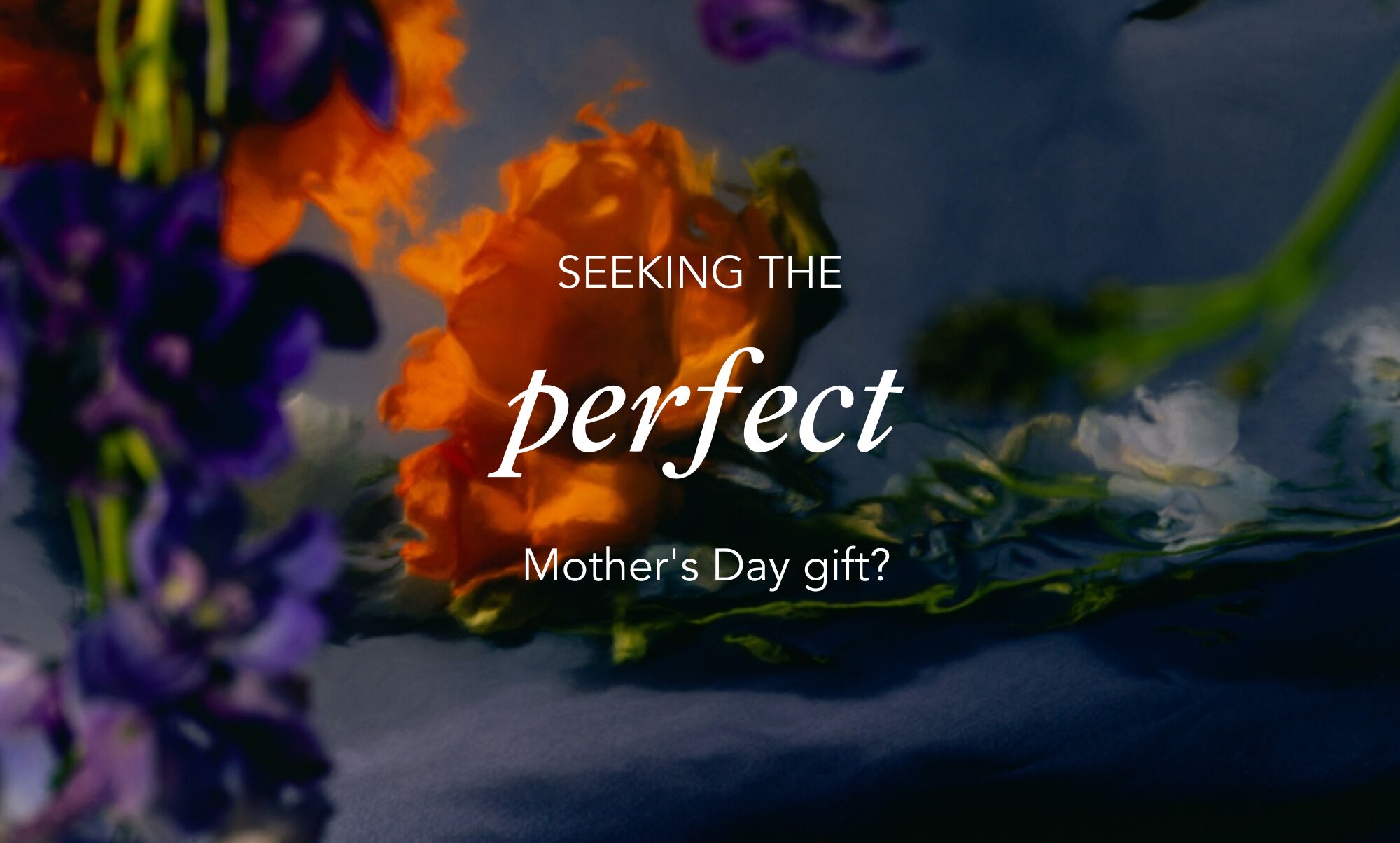 Seeking the perfect Mother's Day gift?